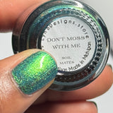 Don’t Moss With Me from the “Soil Mates” Collection 5-free 15ml
