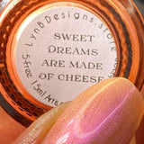 Sweet Dreams are Made of Cheese from the “Misheard Lyrics” Collection 5-free 15ml